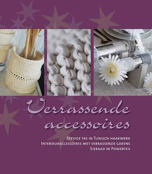 Verrassende accessoires - (ISBN 9789081334983)