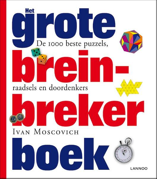 Het grote breinbreker boek - Ivan Moscovich, Ian Stewart (ISBN 9789020999952)