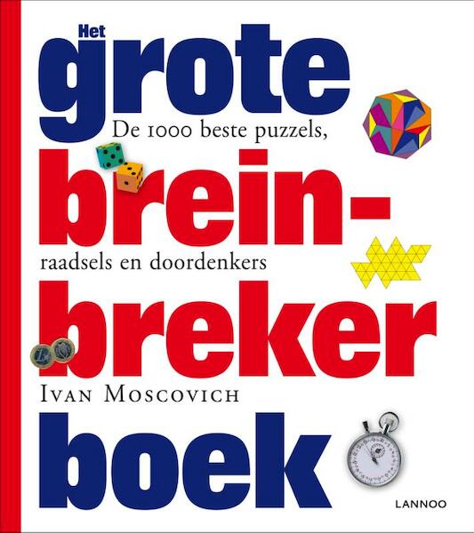 Het grote breinbreker boek - Ivan Moscovich (ISBN 9789401404150)