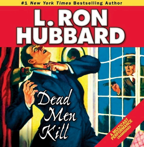 Stories from the Golden Age: Dead Men Kill - L. Ron Hubbard (ISBN 9781592124374)