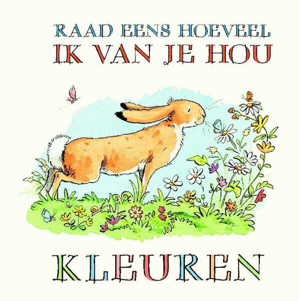 Raad eens hoeveel ik van je hou buggyboekje - Sam McBratney (ISBN 9789047707479)