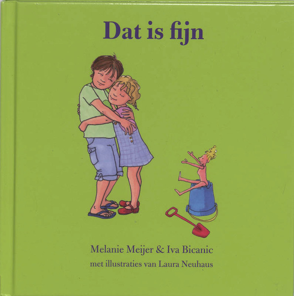 Dat is fijn - M. Meijer, Marleen Rikkengaa, I. Bicanic (ISBN 9789085605379)