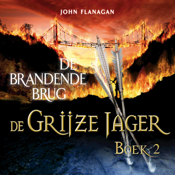 De Grijze Jager Boek 2 - De brandende brug - John Flanagan (ISBN 9789025750350)