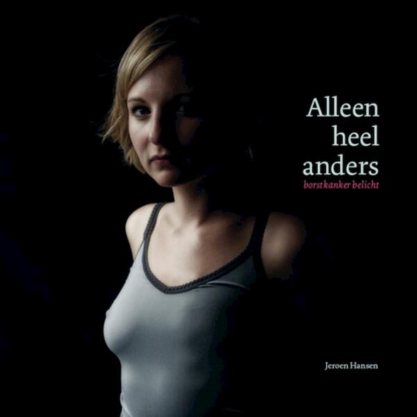 Alleen heel anders - Jeroen Hansen (ISBN 9789490217099)