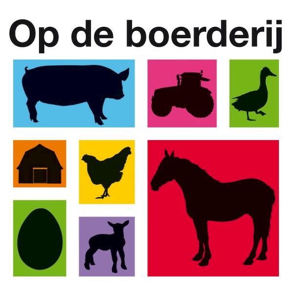 Op de boerderij - (ISBN 9789000303311)