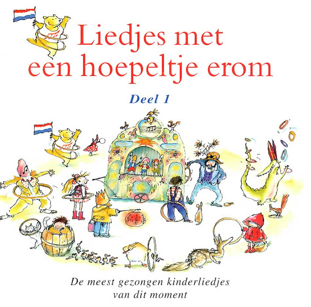 Liedjes met een hoepeltje erom - Deel 1 - Joke Linders, Toin Duijx (ISBN 9789077102596)