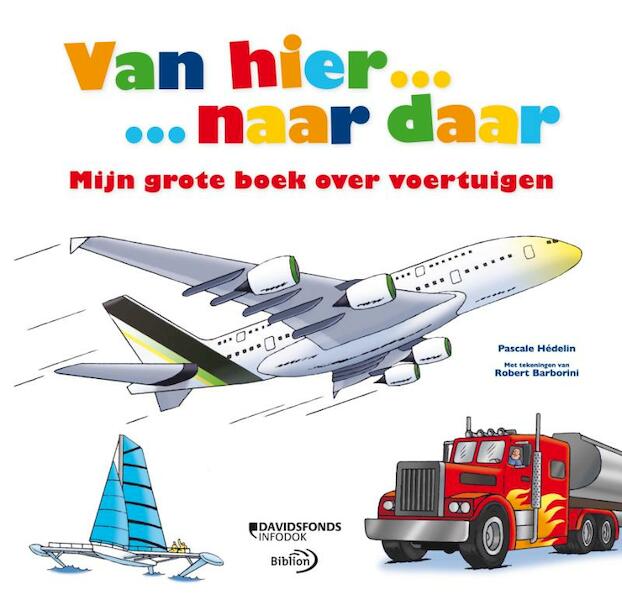 Van hier... naar daar - Pascale Hedelin (ISBN 9789079806119)