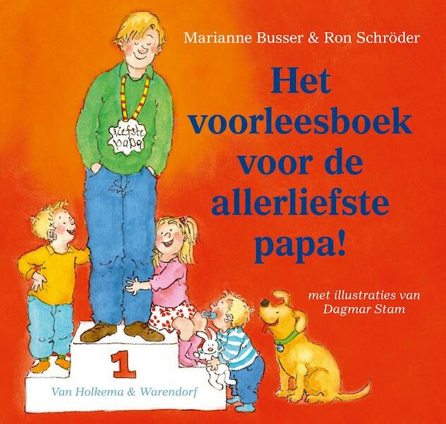 Het voorleesboek voor de allerliefste papa! - Marianne Busser, Ron Schröder (ISBN 9789000314096)