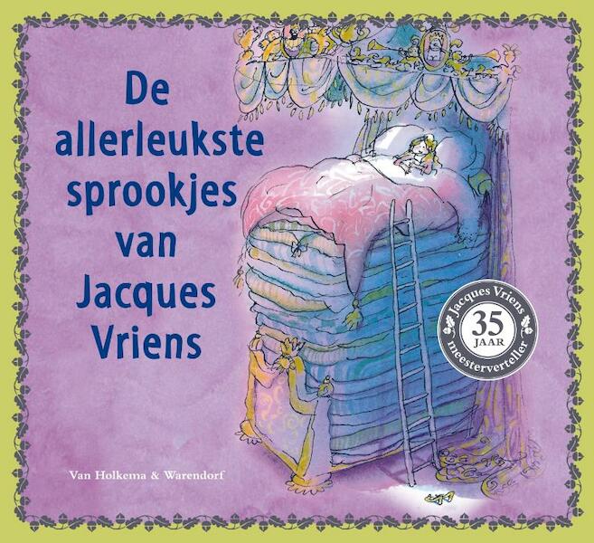 Allerleukste sprookjes van Jacques Vriens - Jacques Vriens (ISBN 9789047519720)