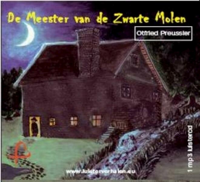 De Meester van de Zwarte Molen - Otfried Preussler (ISBN 9789077727287)