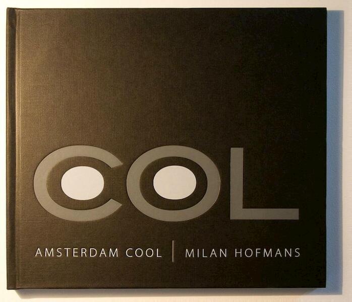 Amsterdam Cool - Milan Hofmans (ISBN 9789081818315)