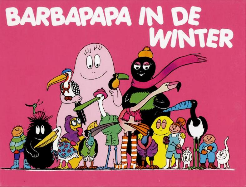 Barbapapa in de winter - Annette Tison, Talus Taylor (ISBN 9789025740801)