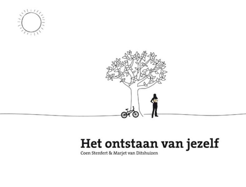 Het ontstaan van jezelf - Coen Stenfert, Marjet van Ditshuizen (ISBN 9789079171149)