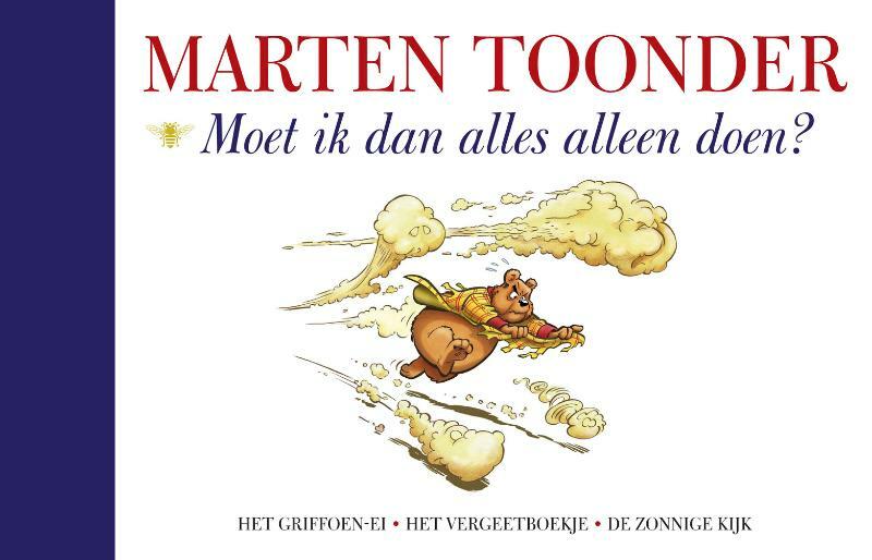 Moet ik dan alles alleen doen? - Marten Toonder (ISBN 9789023459064)