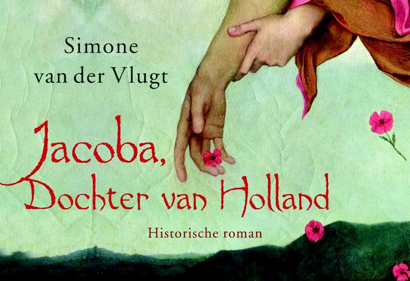 Jacoba, dochter van Holland DL - Simone van der Vlugt (ISBN 9789049801649)