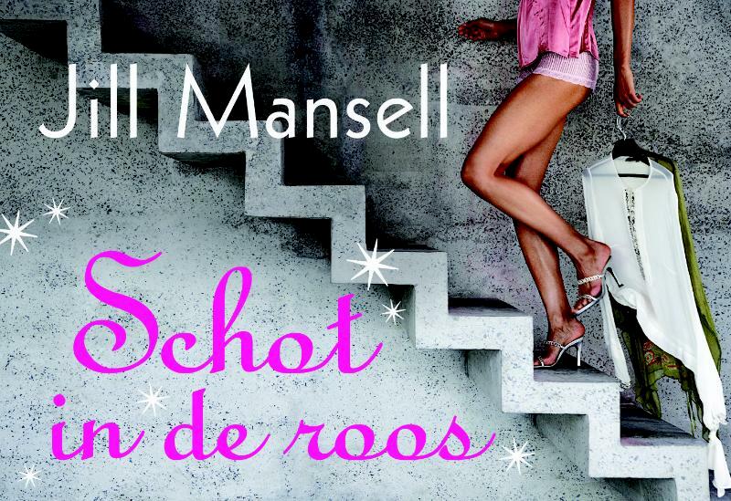 Schot in de roos - J. Mansell, Jill Mansell (ISBN 9789049800529)