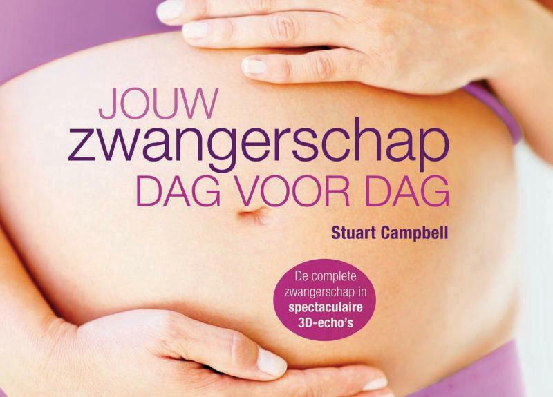 Jouw zwangerschap dag-voor-dag - Stuart Campbell (ISBN 9789000302277)