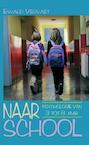 Naar school (e-Book) - Ewald Vervaet (ISBN 9789038922430)
