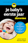 Je baby's eerste jaar voor Dummies - James Gaylord, Michelle Hagen (ISBN 9789045350363)