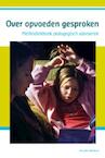 Over opvoeden gesproken - Geraldien Blokland (ISBN 9789085600480)